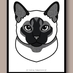 May include: A framed digital art print featuring a stylised Siamese cat head with a black mask and ears. The cat's fur is filled with a pattern of binary code consisting of zeros and ones. The text Coding Companions is printed at the bottom.