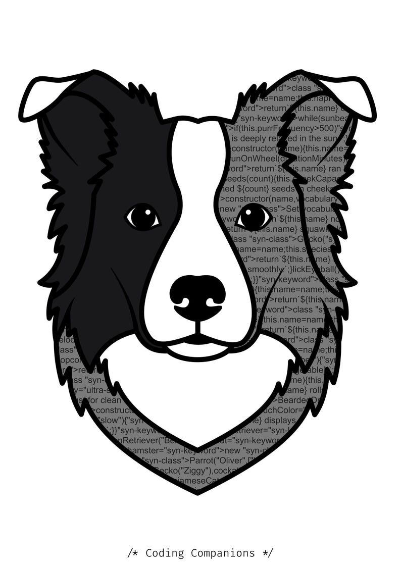 Może przedstawiać: Graficzna ilustracja głowy Border Collie z czarno-białym wzorem sierści. Czarne sekcje są wypełnione liniami kodu programistycznego. Tekst na dole brzmi, /* Coding Companions */.