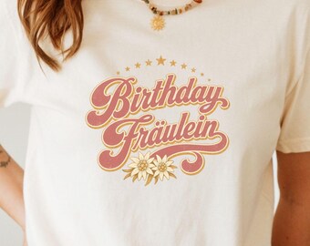 Oktoberfest Birthday Shirt, Birthday Fraulein Comfort Colors TShirt