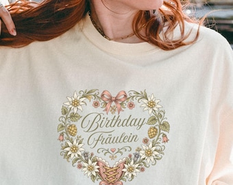 Oktoberfest Birthday Shirt, Birthday Fraulein Comfort Colors TShirt