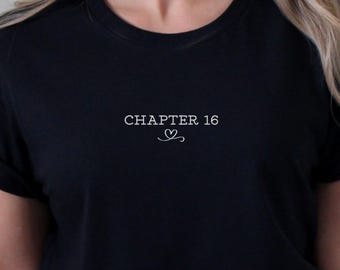16th Birthday Shirt, Chapter 16 T-Shirt, 16th Birthday Gift for Girl, 16th BDay T Shirt, Group Birthday Party Tshirt, 16, Sweet Sixteen