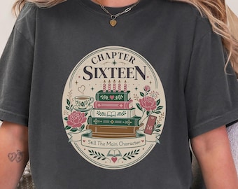 Chapter 16 Birthday Shirt, 16th Birthday Tee, Sweet Sixteen