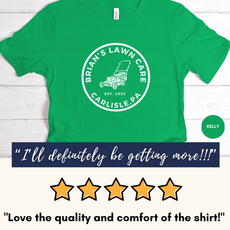 May include: Green t-shirt with a white circle logo that says "Brian's Lawn Care" with a lawnmower graphic and "Est. 2022 Carlisle, PA".