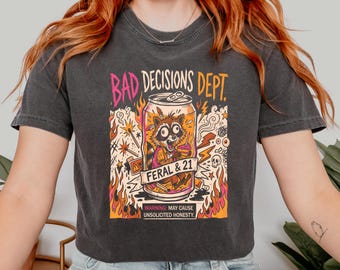 21 & Feral Birthday Shirt, Bed Decisions Dept Funny 21st Birthday Group Matching Shirt
