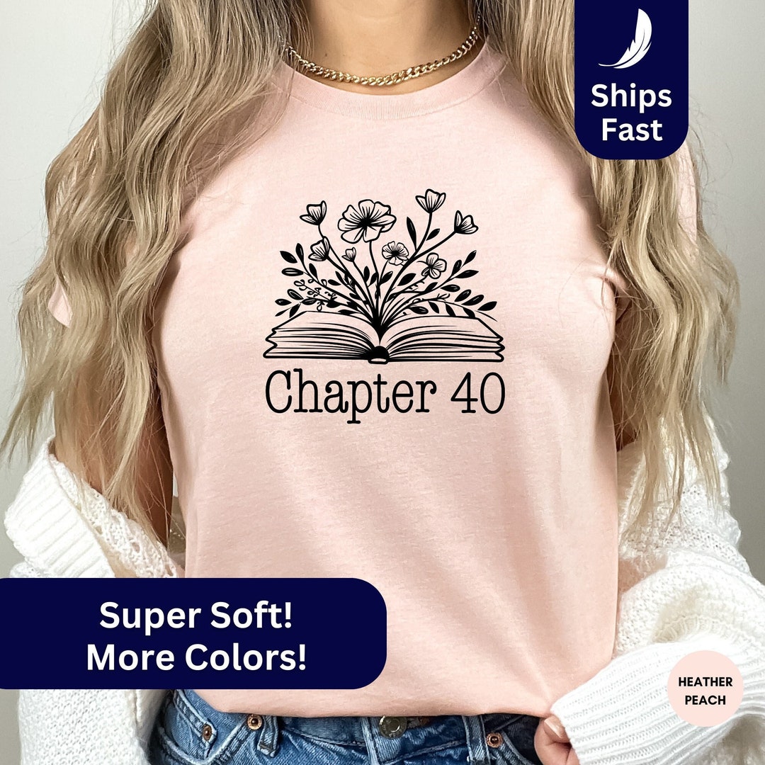40th Birthday Chapter 40 Shirt for Women, 40th Milestone Gift, Best ...