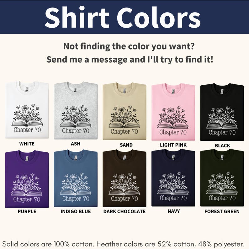 May include: A selection of t-shirts in various colors, featuring a design of an open book with flowers and the text "Chapter 70". The shirts are available in white, ash, sand, light pink, black, purple, indigo blue, dark chocolate, navy, and forest green.