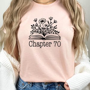 Cute 70th Birthday Shirt, Chapter 70 T-Shirt, 70th Birthday Gift for Girl, 70th BDay T Shirt, Group Birthday Party Tshirt, 70 Year Old Tee