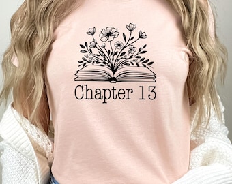 Cute 13th Birthday Shirt, Chapter 13 T-Shirt, 13th Birthday Gift for Girl, 13th BDay T Shirt, Group Birthday Party Tshirt, Official Teenager
