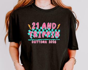 21st Birthday Matching Destination Shirts, 21 & Tripping Comfort Colors Tee