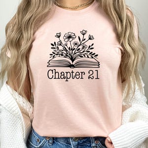 21st Birthday Chapter 21 Shirt For Women, 21st Milestone Gift, Best Friend 21 Bday Shirt, Flower Shirt, 21st Birthday Gift, Book Lover, 21st