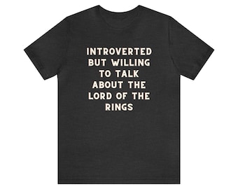 Lord of the Rings T-shirt | Introverted Tee | Novel Tee