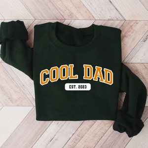 Cool Dad Sweatshirt - Dad Shirt - Fathers Day Gift -  Custom Dad Est - New Dad to Be Hoodie - Dad Quarter Zip - Daddy Shirt - Cool Dads Club