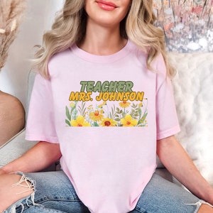Wildflower Teacher Name Shirt, Custom Teacher TShirt, Personalized Teacher T Shirt, Gift for Teacher, Cute Teacher Tee, Groovy Teacher Shirt