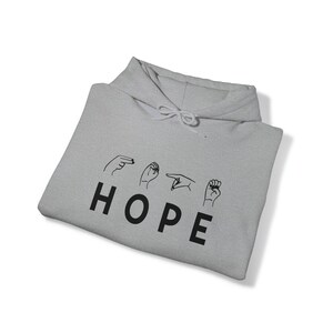 HOPE Hoodie ASL | H O P E | Hoodies with Hope | Sign Language | ASL | Share Your Hope in sign language | unisex heavy hoodies image 4