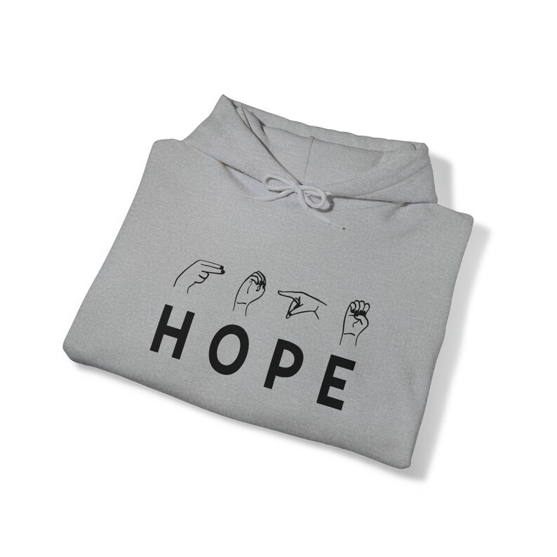 HOPE Hoodie ASL | H O P E | Hoodies with Hope | Sign Language | ASL | Share Your Hope in sign language | unisex heavy hoodies image 4