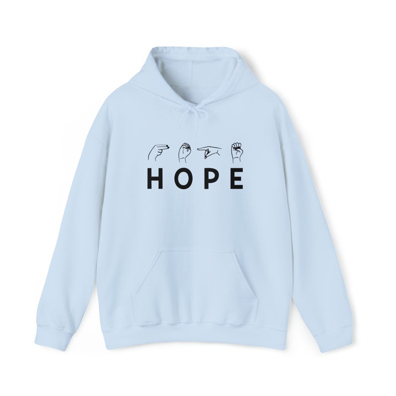 HOPE Hoodie ASL | H O P E | Hoodies with Hope | Sign Language | ASL | Share Your Hope in sign language | unisex heavy hoodies image 7