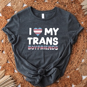 Transgender Pride Shirt, Trans Pride Gift, I Love My Transgender Boyfriend Tee, Transgender Gift Shirt, Gay Pride Month Festival,LGBTQ Pride