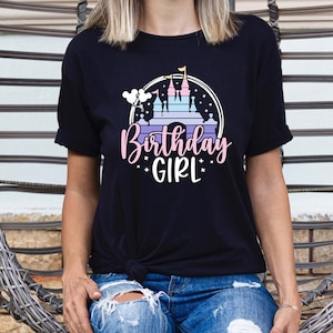 Disney Birthday Girl Shirt, Disneyland Birthday Trip Tshirt, Magical Castle Shirt Girl, Birthday Gift For Her, Disney Birthday Party Shirt