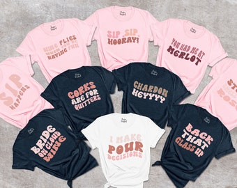 Wine Bachelorette Party Shirts,Winery Bachelorette Shirts,Funny Wine Tees,Wine Themed Bachelorette,Wine Sayings,Wine Tasting,Funny Party Tee
