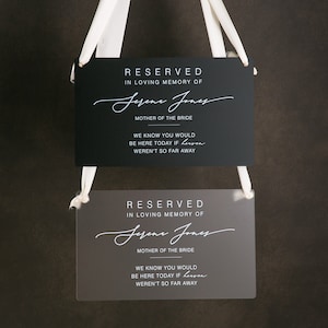 Reserved Hanging Acrylic Sign with Ribbon Black or Frosted 11.5x7 Sign, In Loving Memory Sign for Wedding Chair Aisle, Memory Table Sign image 5