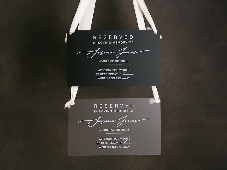 Reserved Hanging Acrylic Sign with Ribbon Black or Frosted 11.5x7 Sign, In Loving Memory Sign for Wedding Chair Aisle, Memory Table Sign image 5