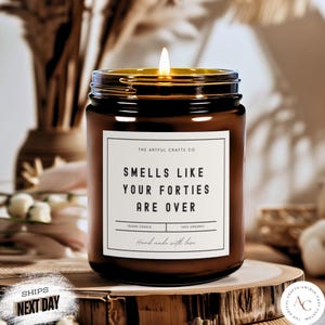 Smells Like Your Forties Are Over Candle, Funny 50th Birthday Gift For Women, Funny Birthday Candle, Sister Gifts, Gift For Friend