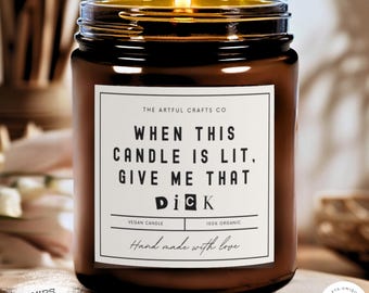 Funny Adult humor gift candle Funny Gifts for Him, Funny Sarcastic candle Valentines Day Gift Boyfriend Gift, Gift for Husband, Funny Candle