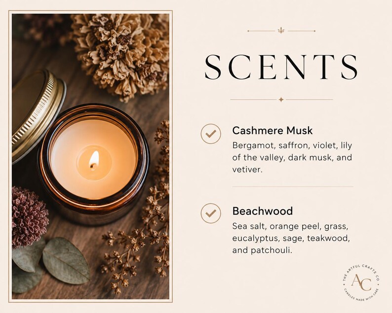 May include: A lit candle in an amber glass jar with a gold lid, surrounded by dried flowers. The text reads SCENTS, Cashmere Musk with notes of bergamot, saffron, violet, lily of the valley, dark musk, vetiver, and Beachwood with sea salt, orange peel, grass, eucalyptus, sage, teakwood, patchouli.