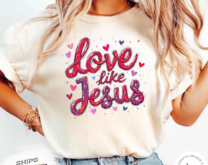 Love Like Jesus Sweatshirt - Comfort Colors