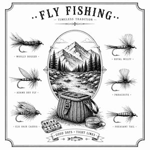 May include: Black and white illustration with the text "FLY FISHING" and "TIMELESS TRADITION." The image features various fly fishing lures, a wicker creel, a fly box, and a compass. A central oval depicts a mountain stream scene. The banner reads "GOOD DAYS. TIGHT LINES."