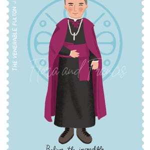 May include: A vintage-style illustration of a man wearing a purple robe and a white collar. The man is smiling and has gray hair. The illustration is set against a light blue background with a circle design and the text "The Venerable Fulton J. Sheen" and "Believe the incredible, and you can do the impossible."
