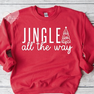 Jingle All The Way SVG | Christmas Svg for shirts | Holiday svg png for shirts | Jingle Bells png | Christmas digital file | Jingle png