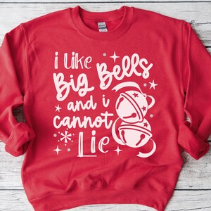 I Like Big Bells And I cannot Lie SVG | Jingle Bells Svg for shirts | Christmas Humor svg png | Jingle Bells png | Holiday Humor SVG PNG