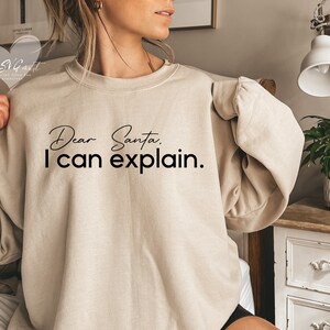 Dear Santa I Can Explain SVG | Santa I Can Explain png | Christmas humor svg for shirts | funny holiday png | Christmas png | Christmas SVG