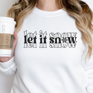 Let It Snow Svg for shirt design | Let It Snow PNG | Christmas png | Christmas SVG | Christmas Shirt Download } Holiday SVG