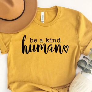 Be A Kind Human SVG, Kind Quote SVG for Shirt, Cute Saying Svg, Funny Mom SVG, Teacher Svg, Instant Download, Kind png, Commercial Use