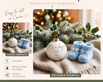 May include: An editable digital template for a Christmas baby boy announcement featuring a white ornament and light blue knit booties. The ornament displays the text It's a boy! and Due June 202x. The design includes icons for text editing.