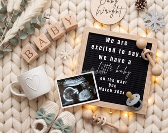 May include: A pregnancy announcement featuring a black letter board with the text "We are excited to say, we have a little baby on the way! Due March 202x." The image includes baby booties, a mug, wooden blocks spelling "BABY", and a sonogram.