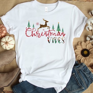Christmas Shirts, Christmas Vibes T-Shirt, Women's Christmas Shirt, Family Christmas Shirts, Fun Christmas Shirts, Christmas Gift,Merry Xmas