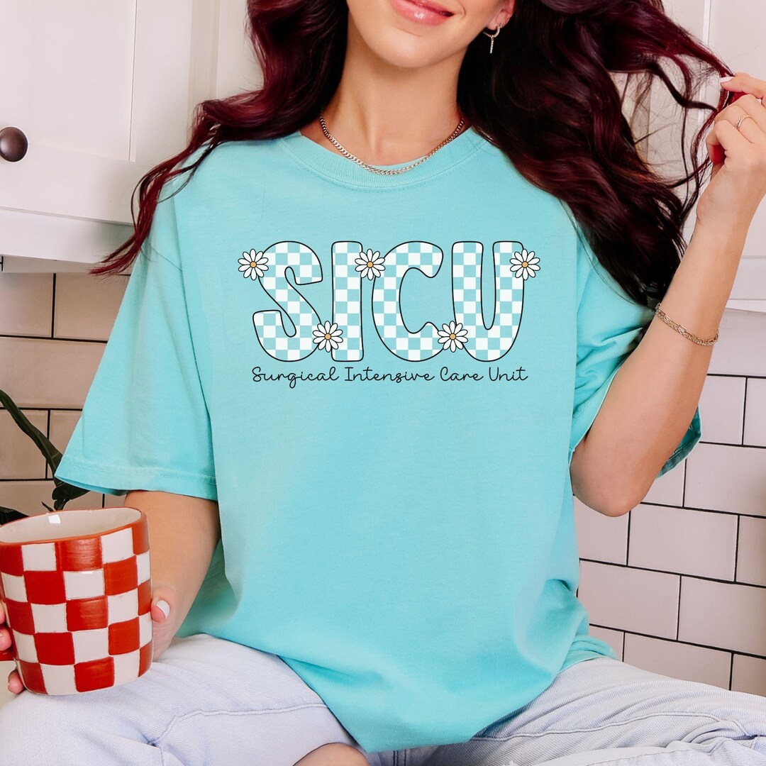 SICU Shirt Comfort Colors Surgical ICU Nurse Shirt SICU Nurse Shirt ...