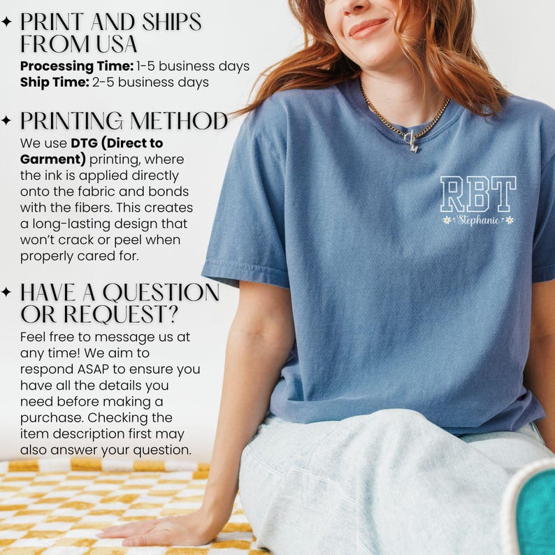 May include: A blue short-sleeved t-shirt with the letters "RBT" printed on the upper back, with the name "Stephanie" below. The shirt is made using DTG printing. The image also includes text about printing and shipping.