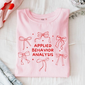 Comfort Colors ABA Shirts, Coquette Bow ABA Therapy Shirt, ABA Gifts for Graduation, Applied Behavior Analysis Tshirt, Aba Therapist Tshirt
