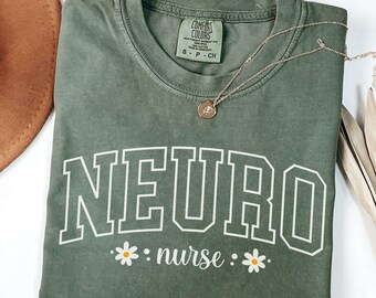 Neuro Nurse Shirt, Comfort Colors Neurology Shirts, Neuro Nurse Gift for Graduation
