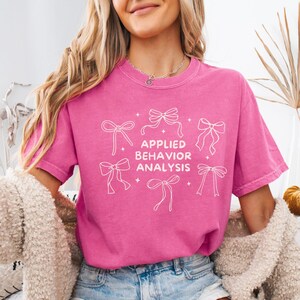 Comfort Colors ABA Shirts, Coquette Bow ABA Therapy Shirt, ABA Gifts for Graduation, Applied Behavior Analysis Tshirt, Aba Therapist Tshirt image 4