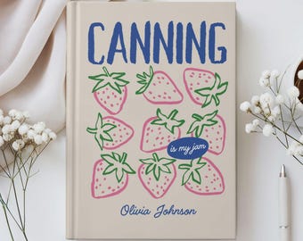 Canning Lover Gift, Personalized Name Food Preserving Journal Notebook