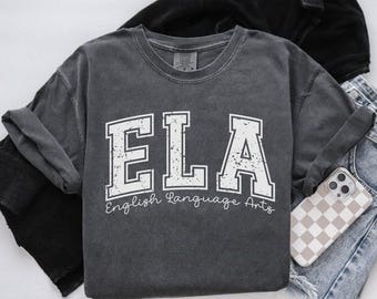 ELA Teacher Shirt, Comfort Colors English Language Arts Teacher Tshirt Gift for Teacher Vintage Style English Teacher Shirt Teacher Team Tee