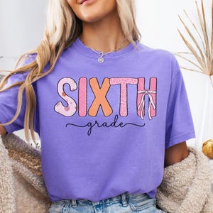 Sixth Grade Teacher Shirt, Comfort Colors 6th Grade Teacher Shirt, Sixth Grade Teacher Team Tshirt, Cute New Teacher Gift Elementary Teacher