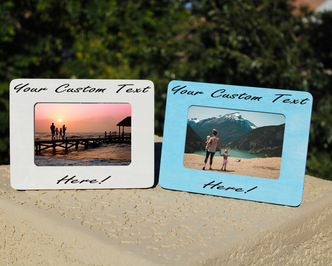 Create Your Own Personalized Picture Frame 4x6 Engraved Custom Etsy
