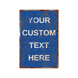 Custom Distressed Blue Metal Sign: Rustic Teen Room Decor