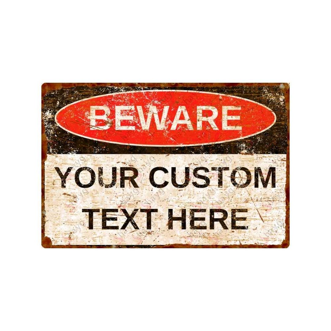 Customizable Vintage Style Beware Sign - Rustic Aluminum Plaque - Etsy
